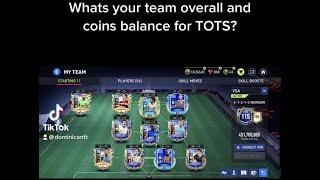 Whats your OVR and coins looking like for tots?