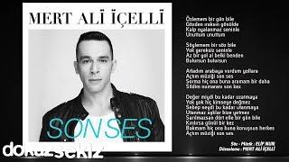 Mert Ali İçelli - Son Ses (Official Audio)