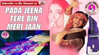 Pada Jeena Tere Bin Meri Jaan Full Song | Pardesi Babu | Udit N,Kavita K| prectice song hdmusicdhun