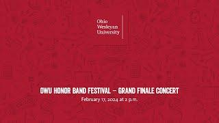 February 17, 2024: OWU Honor Band Festival – Grand Finale Concert