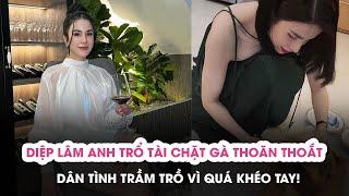 Diệp Lâm Anh trổ tài chặt gà thoăn thoắt, dân tình trầm trồ vì quá khéo tay!