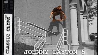 Johnny Layton Skateboarding Classic Clips #241 Toy Machine