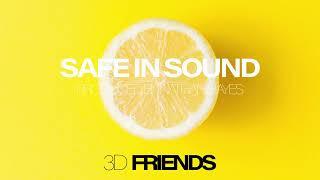 3D FRIENDS x NATHAN HAYES "SAFE IN SOUND" (Official Audio)