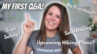 Q&A With The Hungry Hiker | MY FIRST Q&A!