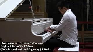 David Zhou, English Suite No. 5 in E Minor by JS Bach