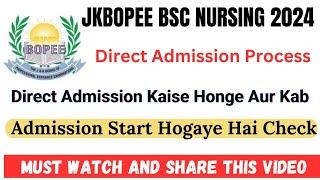 JKBOPEE Bsc Nursing Direct Admissions Started Check Complete Procedure In Video