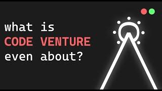 What is Code Venture even about