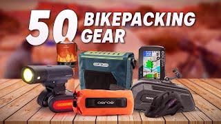 50 ULTIMATE Bikepacking Gear for Your Next Bikepacking Trip