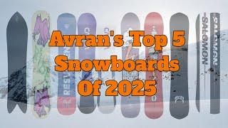 Avran's Top 5 Snowboards of 2025