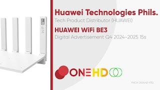 HUAWEI WiFi BE3 Digital Ad Q4 2024-2025 15s (Philippines) [HD/ST]