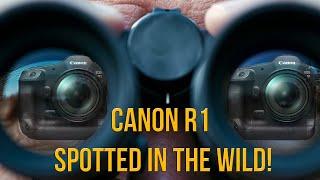 Canon EOS R1 Spotted in the wild!