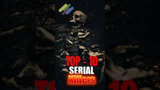 Top 10 Serial Killers  #top10 #serial #Killers #pay #world #shorts