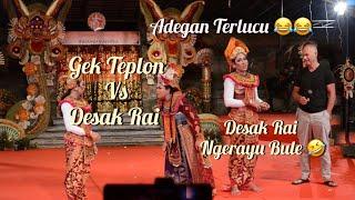 Gek Teplon vs Desak Rai Lucu Banget  | Drama Tari Cupak | PKB 2024