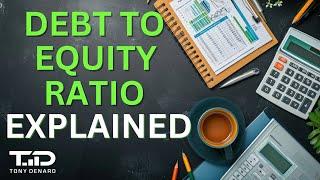 Debt To Equity Ratio Explained - What is Debt to Equity Ratio & how to Use It