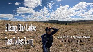 |4K| Hiking Blue Lakes and Lost Lakes Loop via PCT Carson Pass, #carsonpass #pct #carsonpass