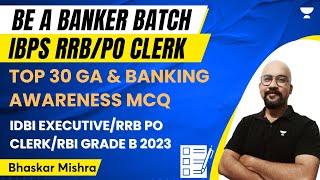 Top 30 GA and Banking Awareness MCQ | IDBI Executive/RRB PO Clerk/RBI Grade B | Bhaskar Mishra