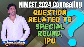 #NIMCET 2024 Counseling l Question Related to Special Round ? #NIT #IPU ? | Impetus Gurukul