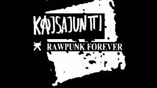 Kajsajuntti - Rawpunk Forever CS (2020) [Raw Punk]