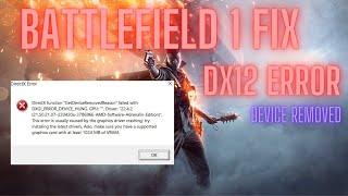 Battlefield 1 Fix | Dx12 Error | Device_removed | All Methods |