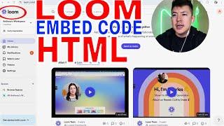   How To Find Loom Video HTML Embed Code 