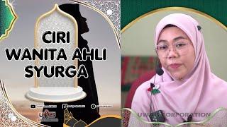 Wanita Dambaan Syurga | Datuk Ustazah Norhafizah Musa