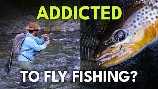 What Makes Fly Fishing So Addicting? | Ep. 104