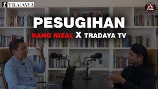 "KUPAS TUNTAS PESUGIHAN" - Tradaya Tv Bersama Kang Rizal ( Part 3 )