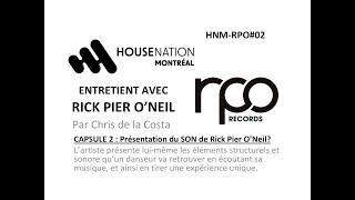 HNM RPO#2 - ENTREVUE DE CHRIS DE LA COSTA AVEC RICK PIER O’NEIL - PRÉSENTATION MUSICALE DE L'ARTISTE