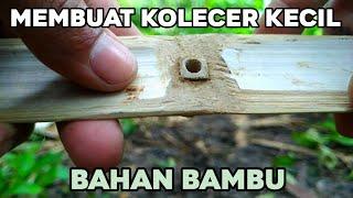 CARA MEMBUAT KOLECER BAMBU