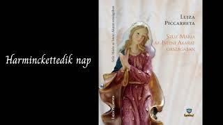 Lujza Piccarreta - Szűz Mária az Isteni Akarat országában - 32. nap