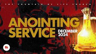 Fountain TV: December 2024 Anointing Service | Finale