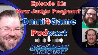 Omni4Game Podcast Ep. 62 Judge Program Refresh | Digimon Card Game | Special Booster Ver.2.0