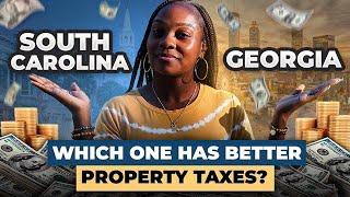 Comparing Georgia vs. South Carolina Property Taxes: Which State Offers Better Tax Benefits?