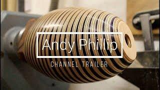 Woodturning - Andy Phillip Channel Trailer