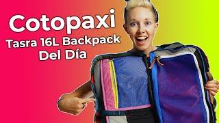 Cotopaxi Tasra 16L (Del Día) Backpack Review