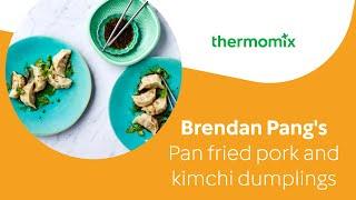 Brendan Pang's Pan Fried Pork and Kimchi Dumpling Recipe