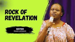 Rock Of Revelation || Sister Peace Lukwago