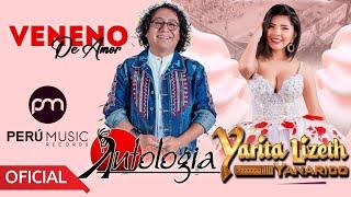 VENENO DE AMOR - Yarita Lizeth  ft. Antologia - ( Primicia 2024 )