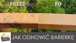 Jak odnowić barierkę balkonową? | alejaktozrobic