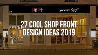  27 Cool SHOP FRONT DESIGN Ideas 2019