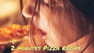 How to make PIZZA in 2 minutes! Quick Pizza recipe.