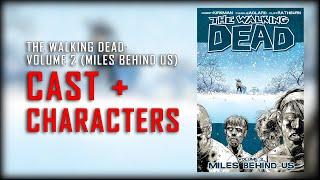 The Walking Dead: Volume 2 (Miles Behind Us) - Cast + Characters