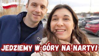 JEDZIEMY W POLSKIE GÓRY NA NARTY! | PIERWSZY RAZ!