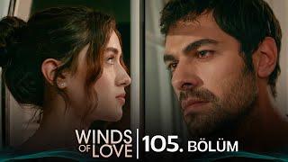 Rüzgarlı Tepe 105. Bölüm | Winds of Love Episode 105