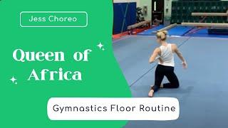 Queen of Africa | Gymnastics Floor Routine | Jess Choreo
