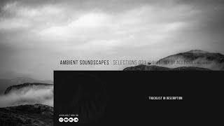 AES Dana - Ambient Soundscapes (Selections 021)