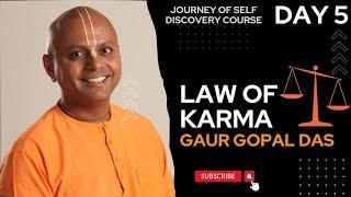 JOSD DAY 5 - Why Bad Things Happen to Good People? Law of Karma | Gaur Gopal Das | Full lecture