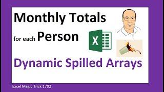 Basics of Excel Spilled Array Formulas to create Monthly Sales Report. Excel Magic Trick 1702.