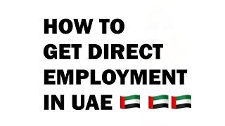 How To Get Direct Employment In  UAE | Pros And Cons Of Direct Employment