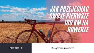 Jak przejechać pierwsze 100 km na rowerze